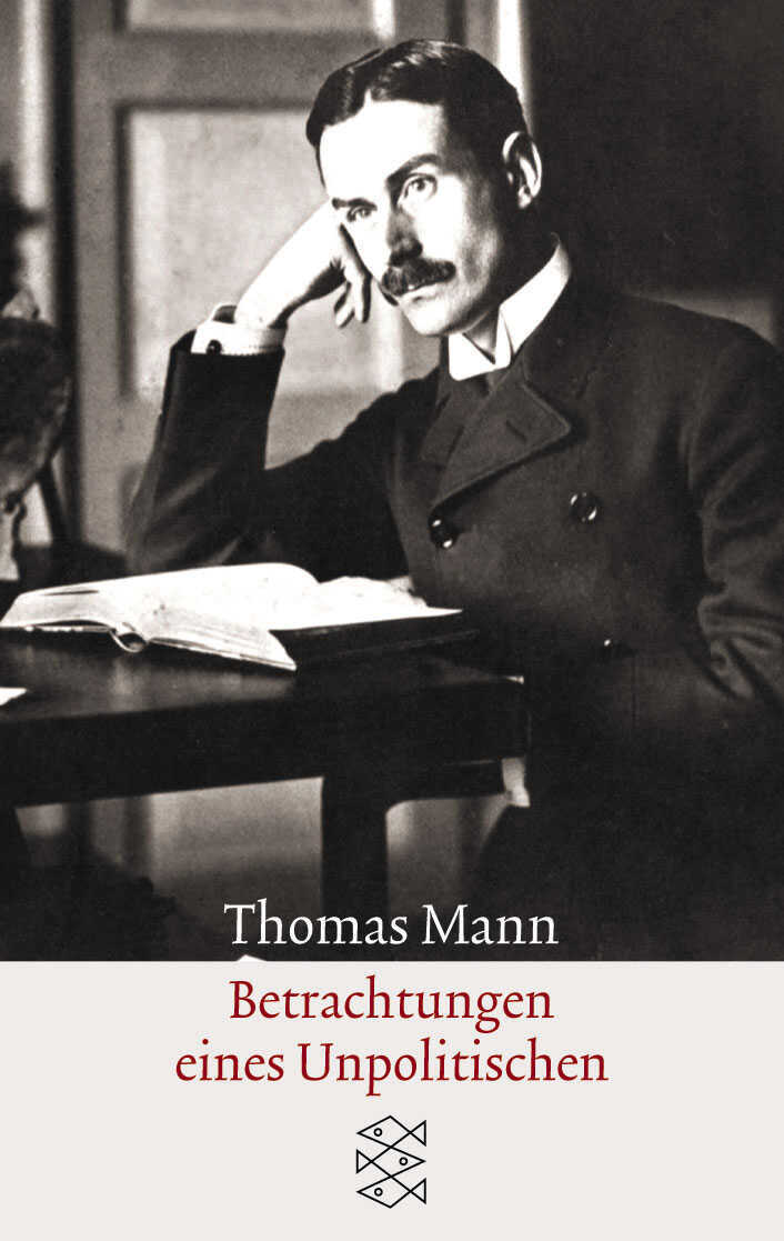 „Betrachtungen eines Unpolitischen.“ (Thomas Mann) – Buch gebraucht ...